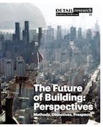 The Future of Building: Perspectives