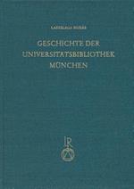 Geschichte Der Universitatbibliothek Munchen