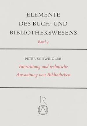 Einrichtung Und Technische Ausstattung Von Bibliotheken