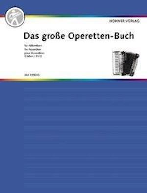 Das Grosse Operetten-Buch Fur Akkordeon