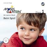 Musikgarten 1 - Beim Spiel - Liederheft inkl. CD
