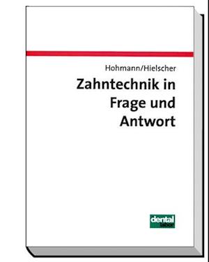 Zahntechnik in Frage und Antwort