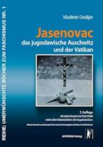 Jasenovac, das jugoslawische Auschwitz und der Vatikan