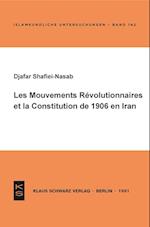 Les Mouvements Révolutionnaires Et La Constitution de 1906 En Iran