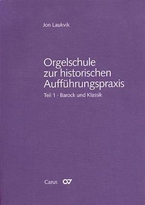 Orgelschule zur historischen Aufführungspraxis 01