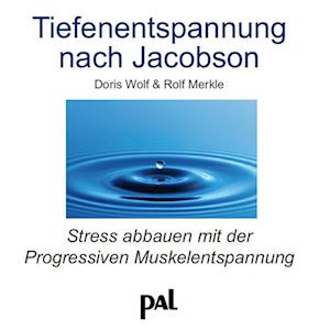 Tiefenentspannung nach Jacobson. CD