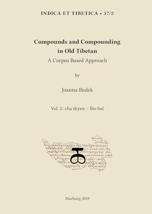 Compounds and Compounding in Old Tibetan. Vol. 2