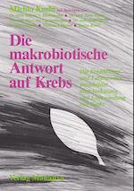 Die makrobiotische Antwort auf Krebs