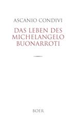 Das Leben des Michelangelo Buonarroti