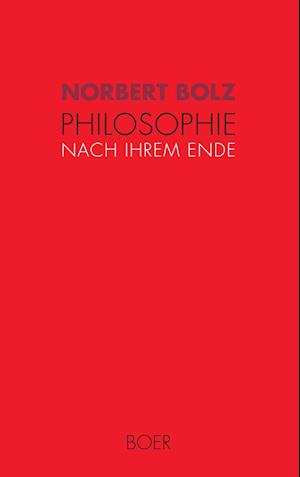 Philosophie nach ihrem Ende