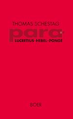 para - Titus Lucretius Carus, Johann Peter Hebel, Francis Ponge