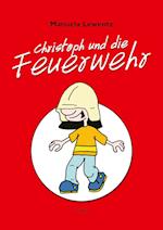 Christoph und die Feuerwehr