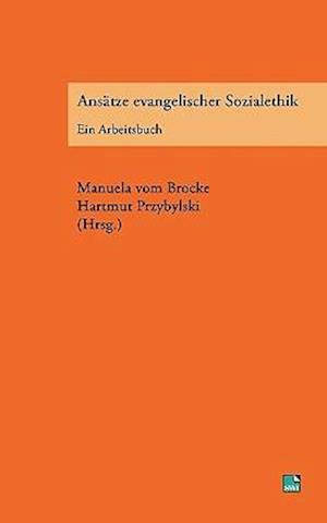 Ansätze evangelischer Sozialethik