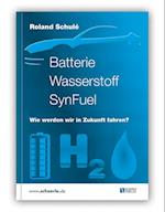 Batterie Wasserstoff SynFuel