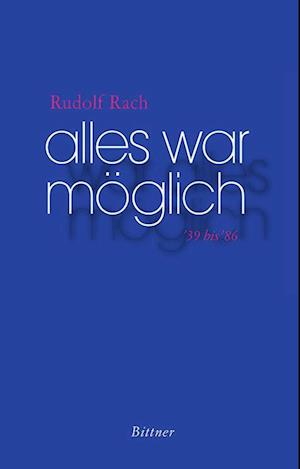 Alles war möglich