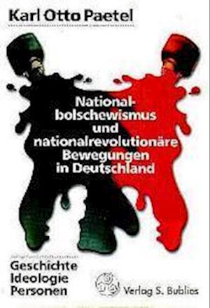 Nationalbolschewismus und nationalrevolutionäre Bewegungen in Deutschland