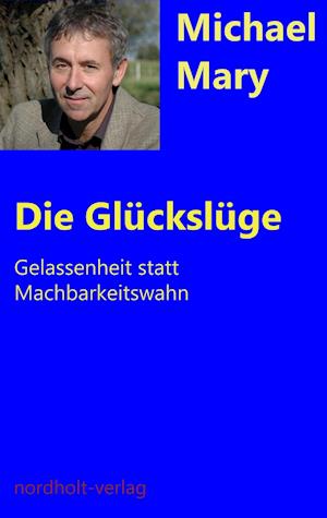 Die Glückslüge