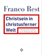 Christsein in christusferner Welt