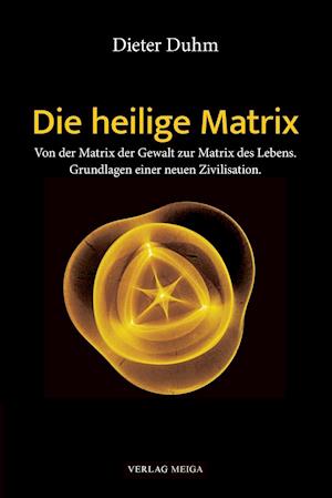 Die heilige Matrix