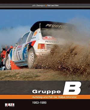 Gruppe B ? Aufstieg und Fall der Rallye-Monster