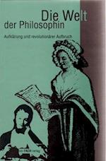 Die Welt der Philosophin / Aufklärung und die Zeit der Revolutionen