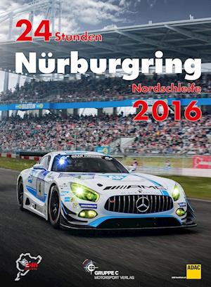 24 Stunden Nürburgring Nordschleife 2016