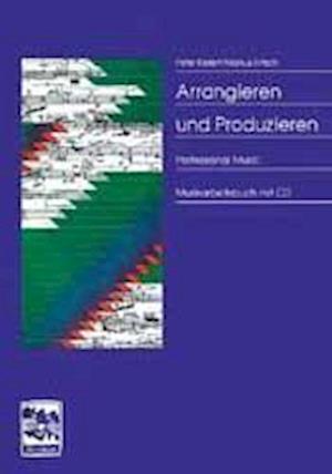 Arrangieren und Produzieren