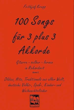 100 Songs für 3 plus 3 Akkorde