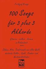 100 Songs für 3 plus 3 Akkorde