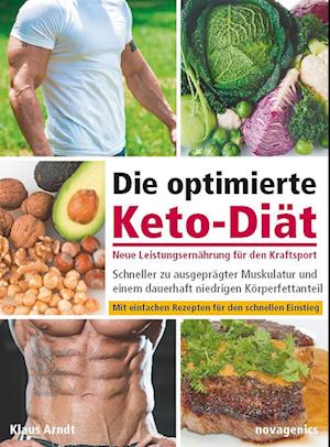 Die optimierte Keto-Diät - neue Leistungsernährung für den Kraftsport