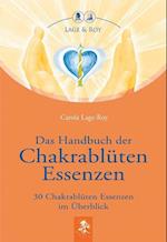 Das Handbuch der Chakrablüten Essenzen Bd.1