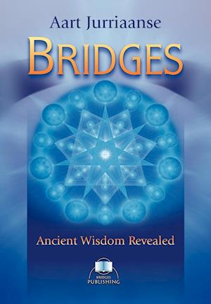 Bridges - Ancient Wisdom Revealed