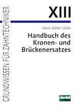 Handbuch des Kronen- und Brückenersatzes