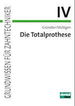 Die Totalprothese IV