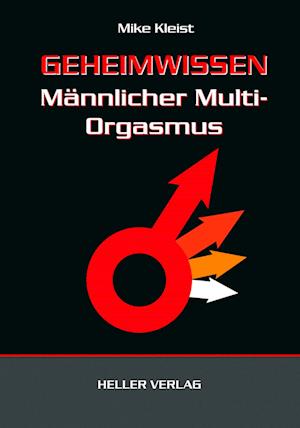 Geheimwissen männlicher Multi-Orgasmus