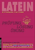 Latein als 2. Fremdsprache. Prüfung - Lösung - Übung