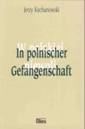 In polnischer Gefangenschaft