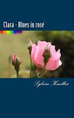 Clara - Blues in Rose