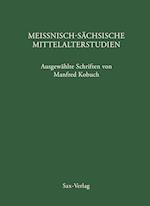 Meißnisch-sächsische Mittelalterstudien