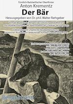 Der Bär. Mit den Illustrationen des kaiserlichen Hofmalers Julian Falat zu Kaiser Wilhelm II. als Jagdgast bei Fürst Anton Radziwill und dem Fürstlich-Radziwillischen Oberförster Anton Krementz. Bibliophile Geschenkausgabe.