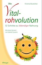 Die Vitalrohvolution