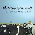 Matthias Stührwoldt live im Lutterbecker