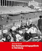 Das Reichsparteitagsgelände in Nürnberg