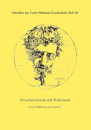 Zwischen Gewalt Und Widerstand