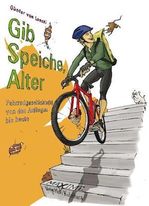 Gib Speiche, Alter!