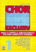 Chor exclusiv / Chor exclusiv Band 1