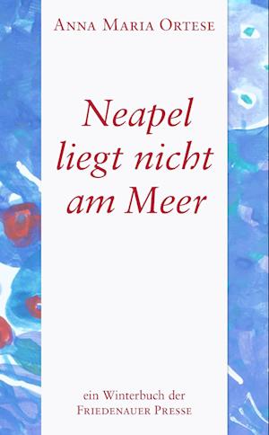 Neapel liegt nicht am Meer