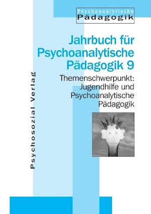 Jugendhilfe Und Psychoanalytische Pädagogik