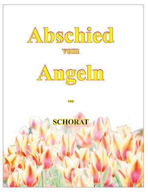 Abschied vom Angeln