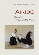 Aikido - Kunst und Lebensweg